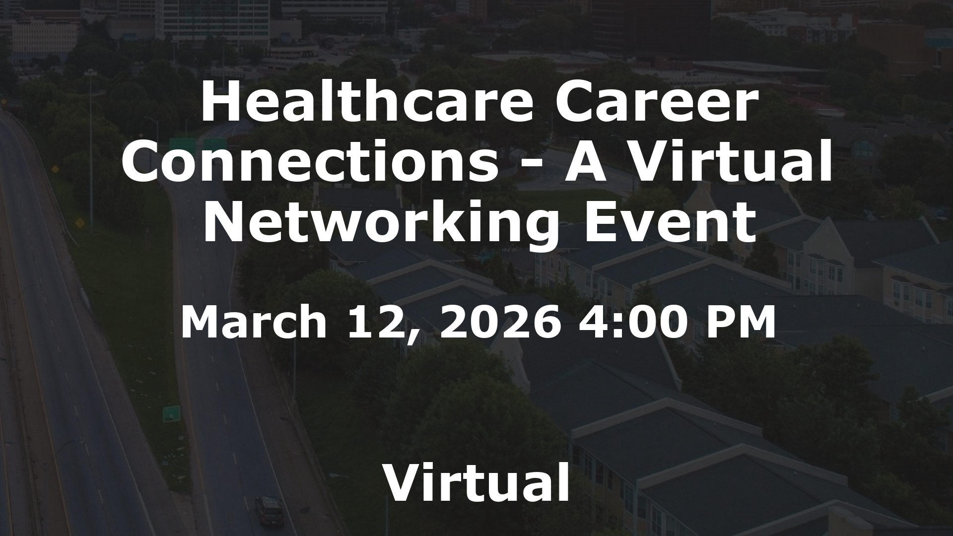 Healthcare Career Connections - A Virtual Networking Event event image